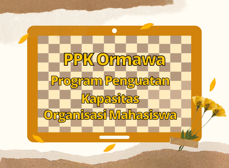 Verifikasi Akhir Program Penguatan Kapasitas Ormawa (PPK Ormawa)