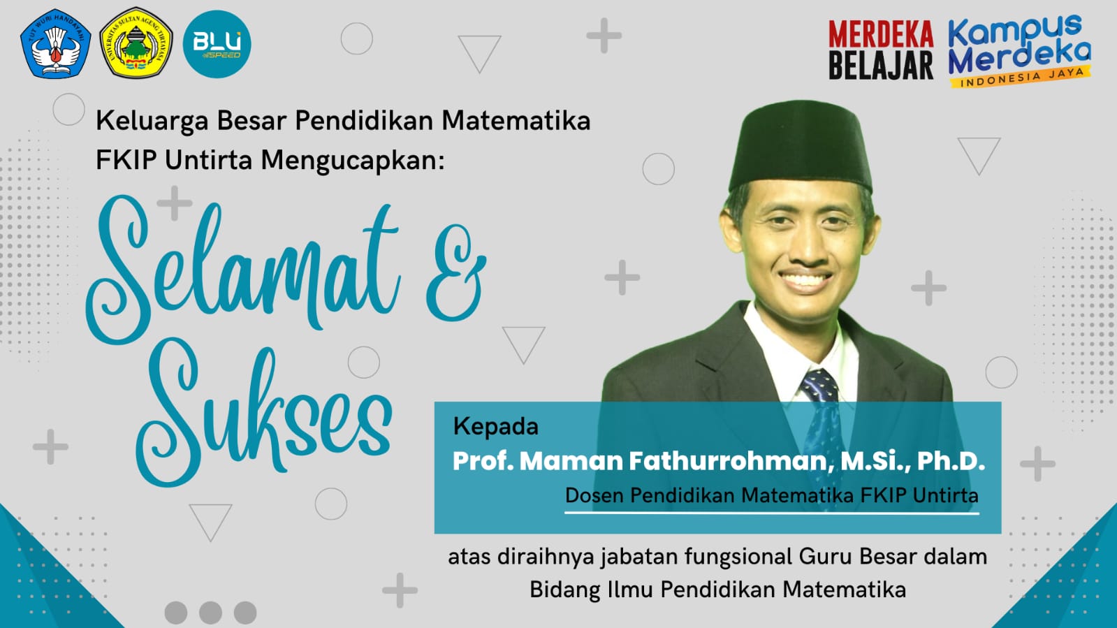 Pengangkatan Prof. Maman Fathurrahman, S.Pd.Si., M.Si., Ph.D. menjadi Profesor/Guru Besar dalam Bidang Ilmu Pendidikan Matematika